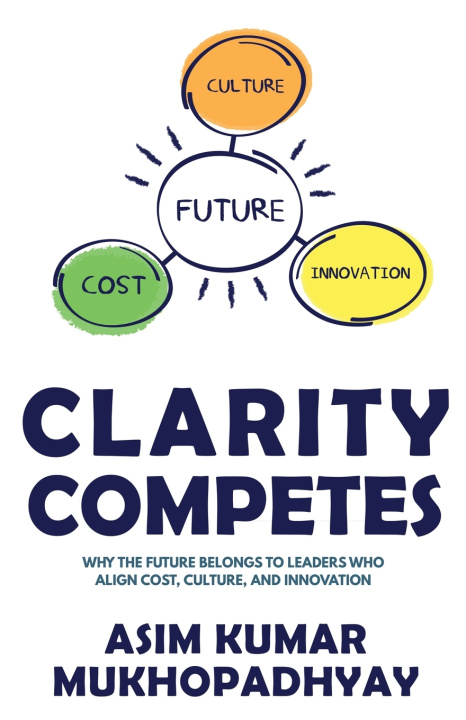 Kniha Clarity Competes Asim Kumar Mukhopadhyay