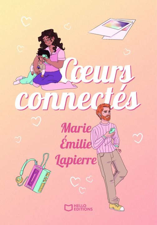 Knjiga Coeurs connectés Marie-Émilie Lapierre