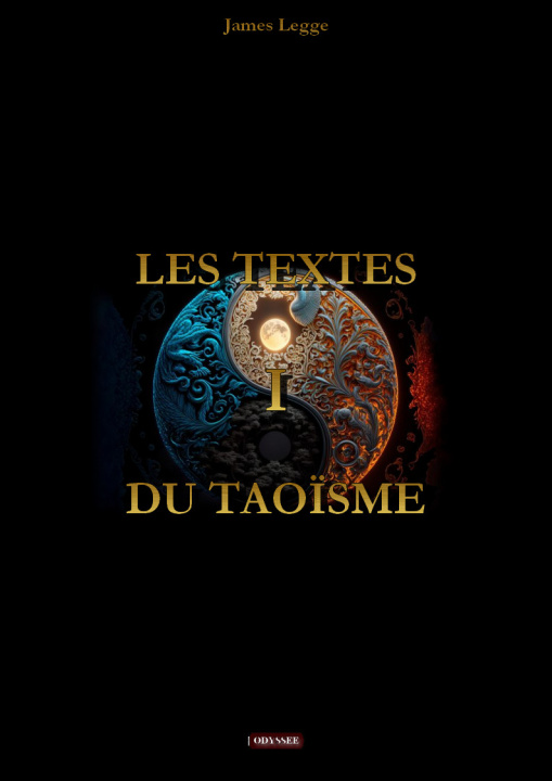 Knjiga Les textes du Taoïsme Tome I Legge