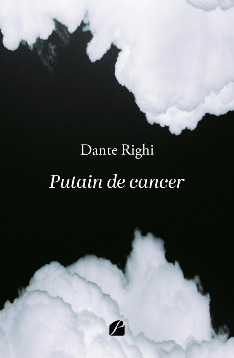 Книга Putain de cancer Dante Righi