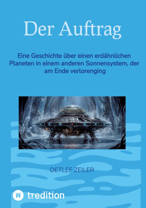 Kniha Der Auftrag Detlef Zeiler