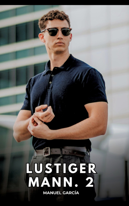 Kniha Lustiger Mann. 2 Manuel García