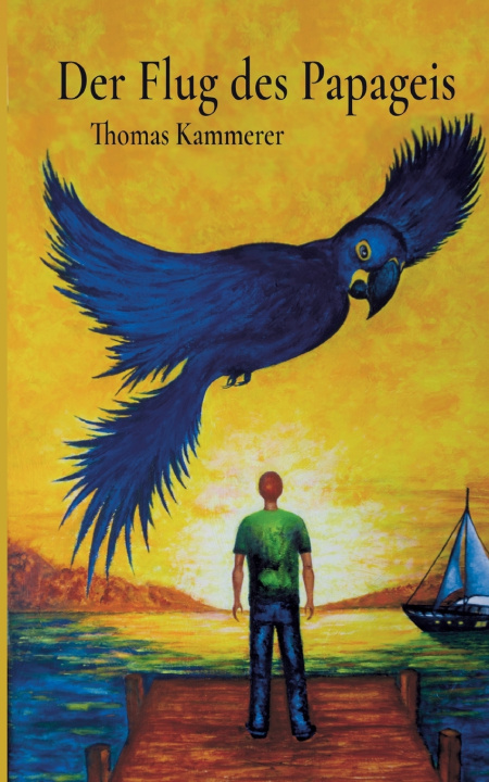 Knjiga Der Flug des Papageis Thomas Kammerer