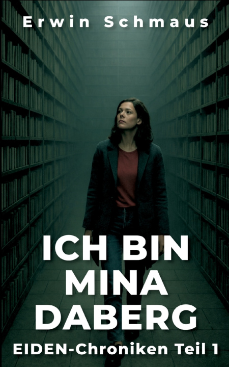 Kniha ICH BIN MINA DABERG Erwin Schmaus