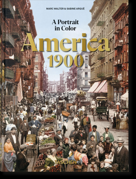 Kniha America 1900. A Portrait in Color. 45th Ed. TASCHEN