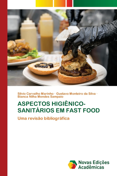 Kniha ASPECTOS HIGIÊNICO-SANITÁRIOS EM FAST FOOD Silvio Carvalho Marinho