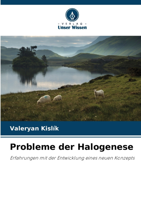 Kniha Probleme der Halogenese Valeryan Kislík