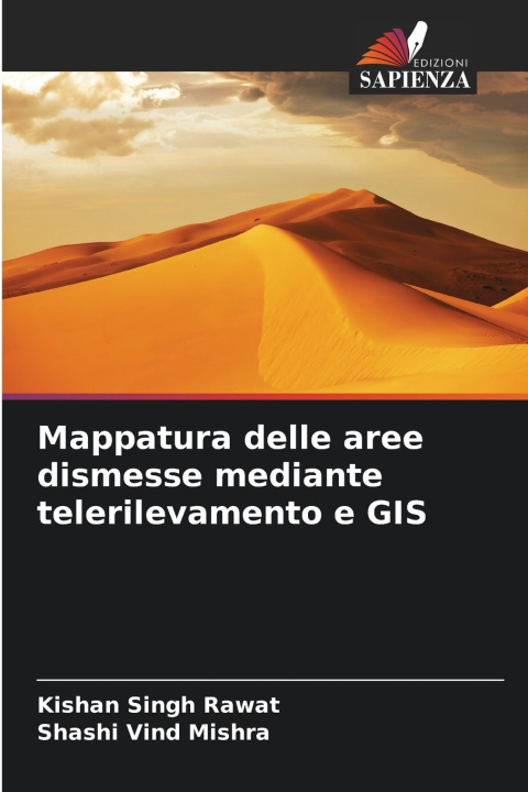 Книга Mappatura delle aree dismesse mediante telerilevamento e GIS Kishan Singh Rawat