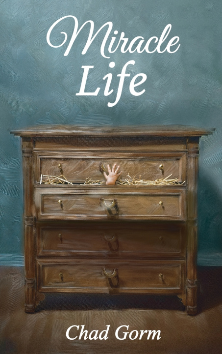 Kniha Miracle Life Chad Gorm