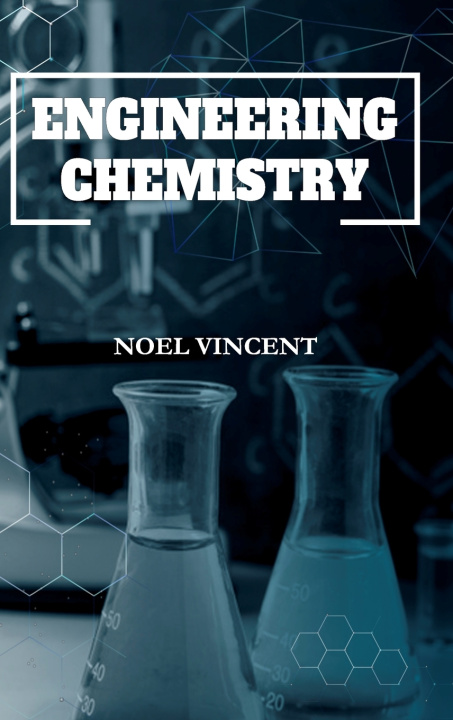 Kniha Engineering Chemistry Noel Vincent