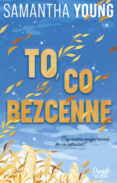 Книга To, co bezcenne Samantha Young