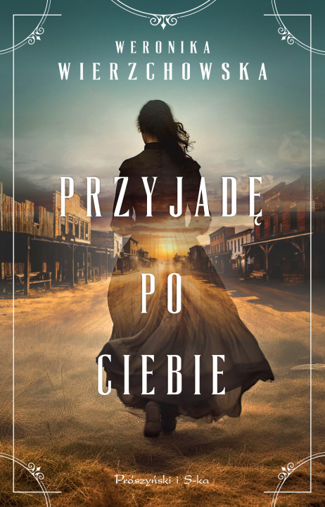 Kniha Przyjadę po ciebie Weronika Wierzchowska