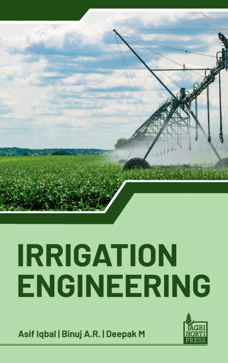 Kniha Irrigation Engineering Binuj A R Deepak M Asif Iqbal