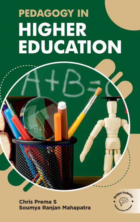 Kniha Pedagogy in Higher Education Soumya Ranjan Mahapatra Chris Prema S