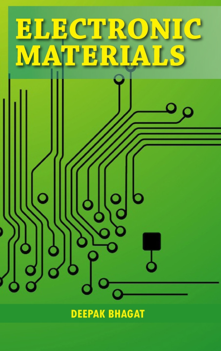 Kniha Electronic Materials Deepak Bhagat