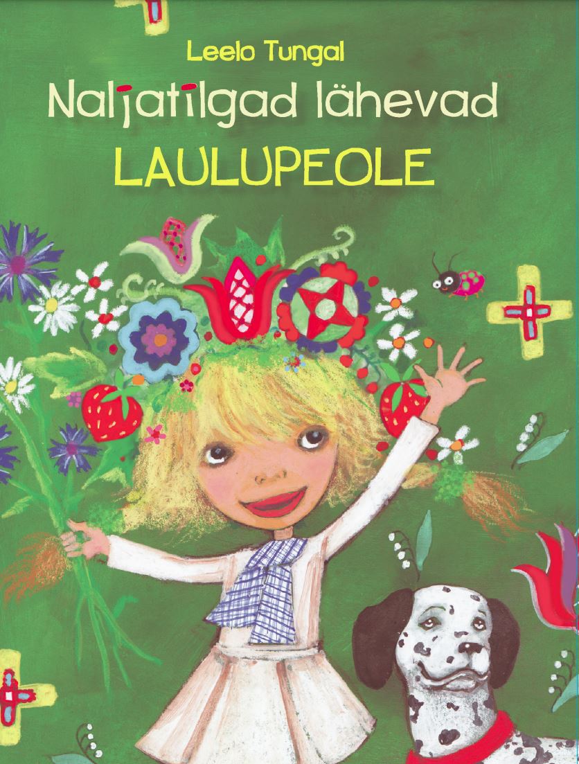 Kniha Naljatilgad lähevad laulupeole Leelo tungal