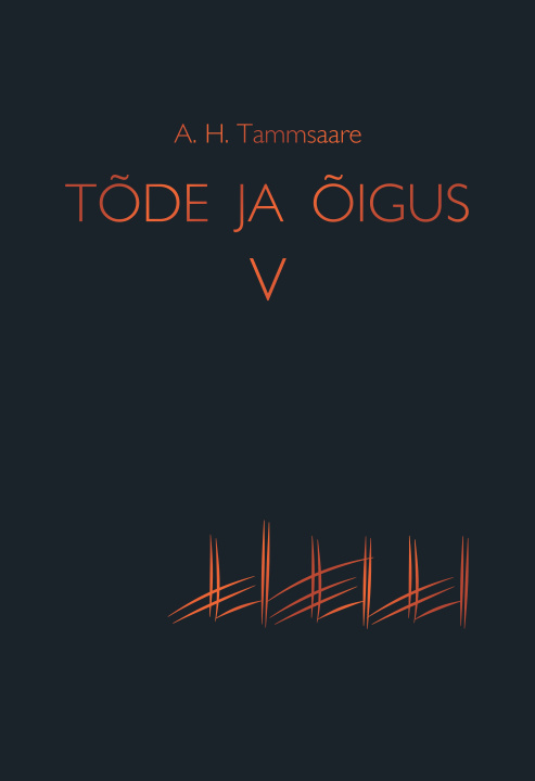 Knjiga Tõde ja õigus v A.h. tammsaare