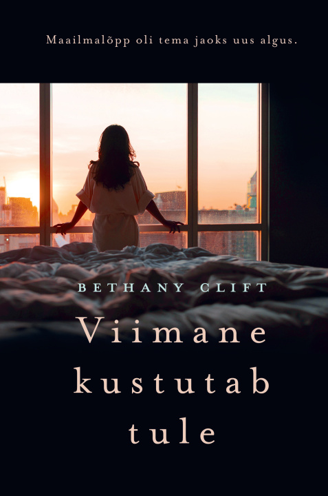 Kniha Viimane kustutab tule Bethany clift
