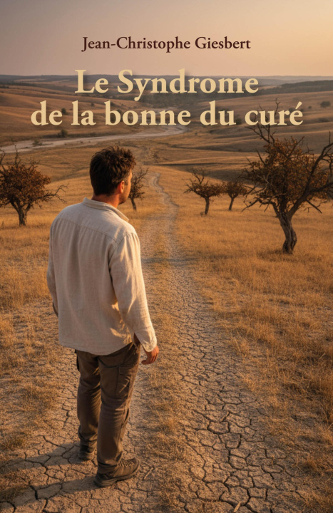 Kniha Le Syndrome de la bonne du curé Jean-Christophe Giesbert