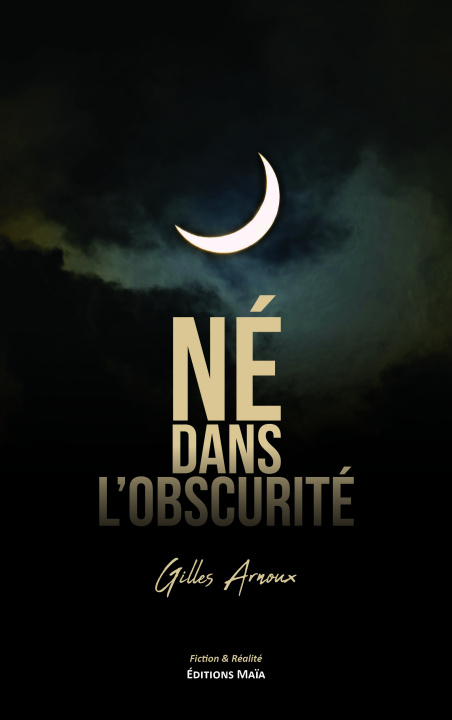 Книга Né dans l’obscurité Gilles Arnoux