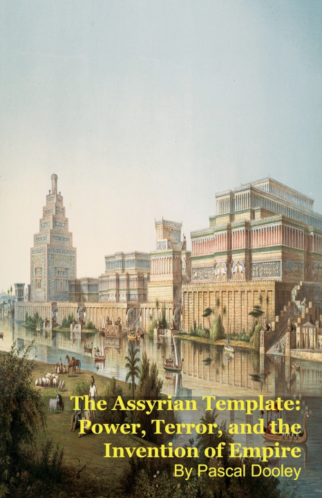 Knjiga The Assyrian Template Pascal Dooley
