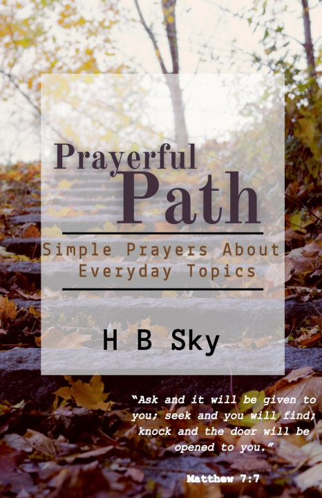 Könyv Prayerful Path H.B Sky