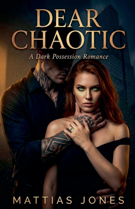Kniha DEAR CHAOTIC MATTIAS JONES
