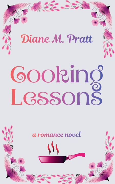 Kniha Cooking Lessons Diane M. Pratt