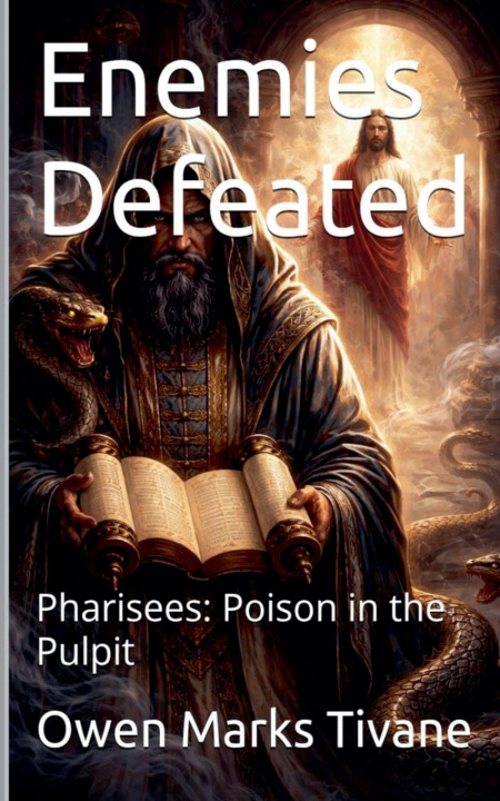 Knjiga Enemies Defeated. Pharisees Owen Marks Tivane