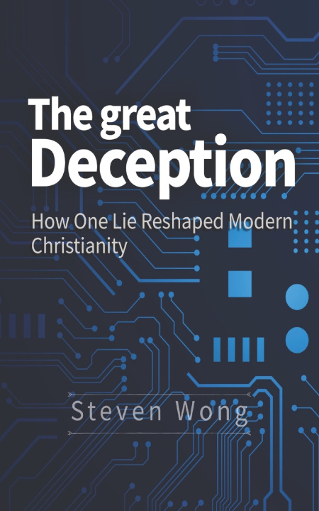 Kniha The Great Deception Steven Wong