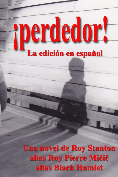 Book ¡perdedor! Roy Pierre Mičič