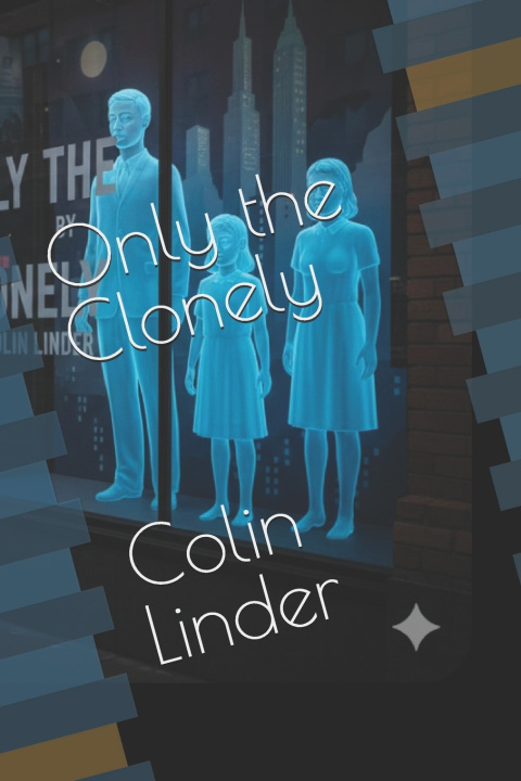 Kniha Only the Clonely Colin Linder