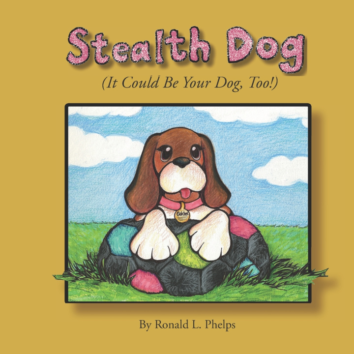 Knjiga Stealth Dog Ronald L. Phelps