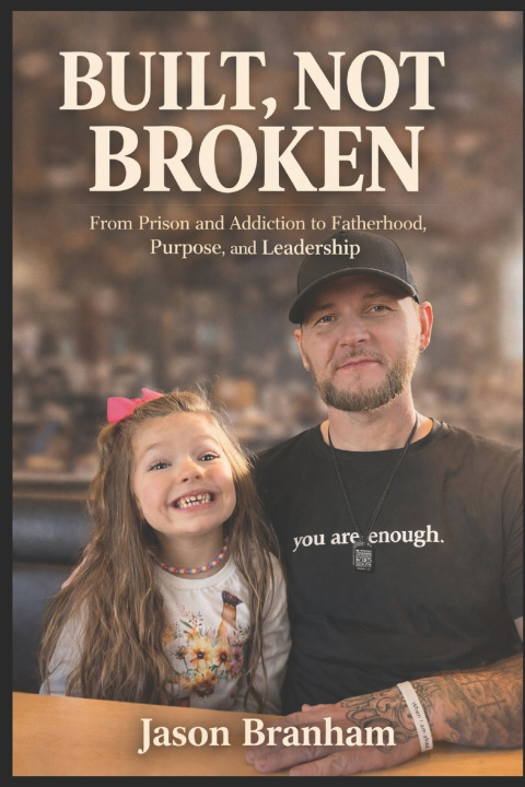 Kniha Built, Not Broken Jason L Branham