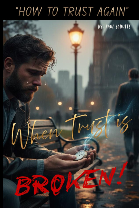 Knjiga WHEN TRUST IS BROKEN Paul Schutte