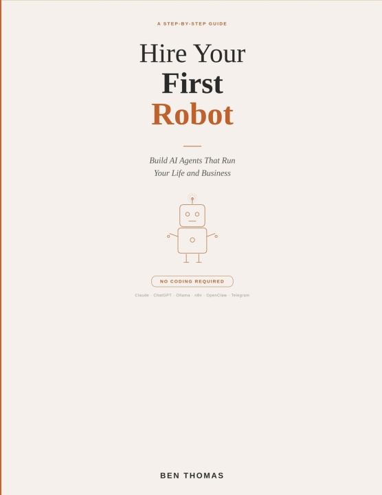 Könyv Hire Your First Robot Ben Thomas