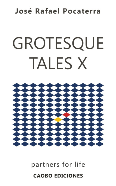 Книга Grotesque Tales X José Rafael Pocaterra