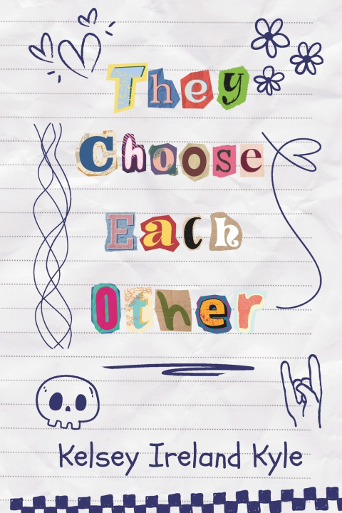 Knjiga They Choose Each Other Kelsey Ireland Kyle