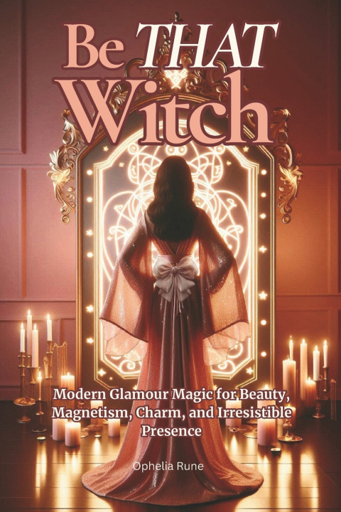 Knjiga Be THAT Witch Ophelia Rune