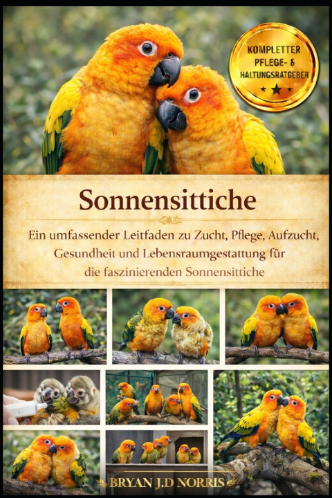 Buch Sonnensittiche BRYAN J.D NORRIS
