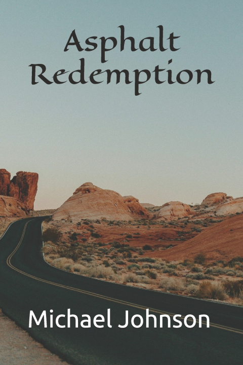Kniha Asphalt Redemption Michael Johnson