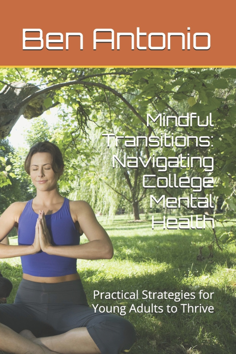 Knjiga Mindful Transitions Ben Antonio