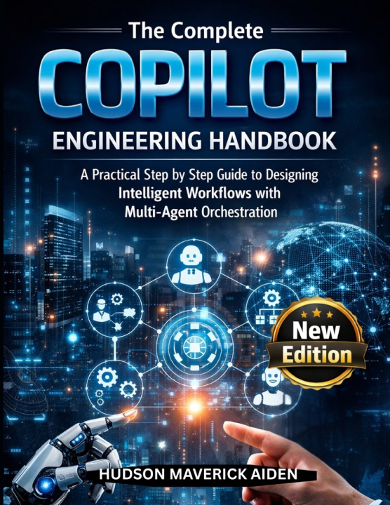 Kniha The Complete Copilot Engineering Handbook Hudson Maverick Aiden