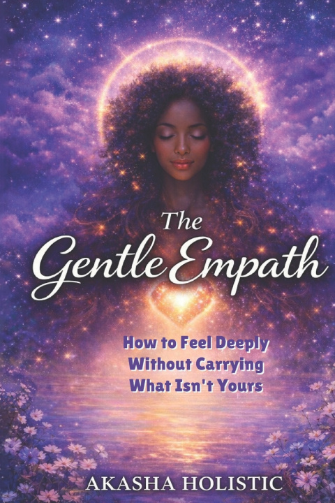 Kniha The Gentle Empath Akasha Holistic