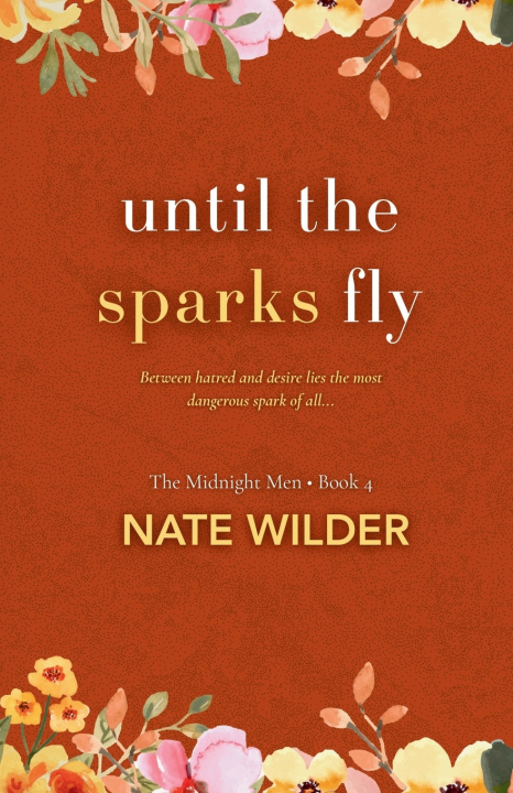Könyv Until the Sparks Fly Nate Wilder