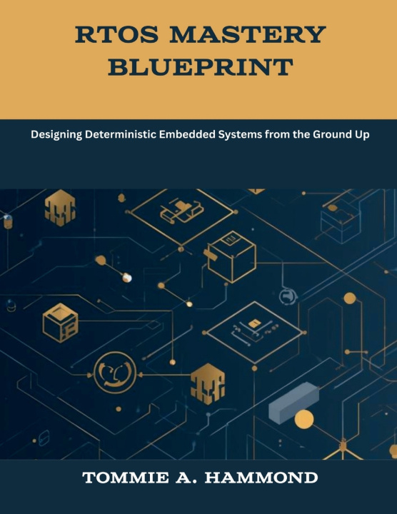 Kniha RTOS Mastery Blueprint Tommie A. Hammond