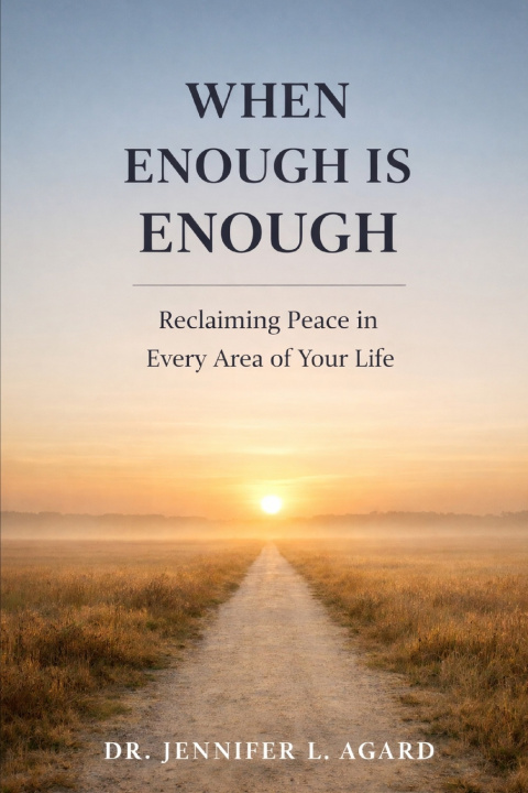 Kniha WHEN ENOUGH IS ENOUGH Dr. Jennifer L. Agard