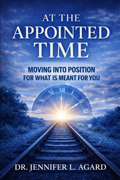 Книга AT THE APPOINTED TIME Dr. Jennifer L Agard