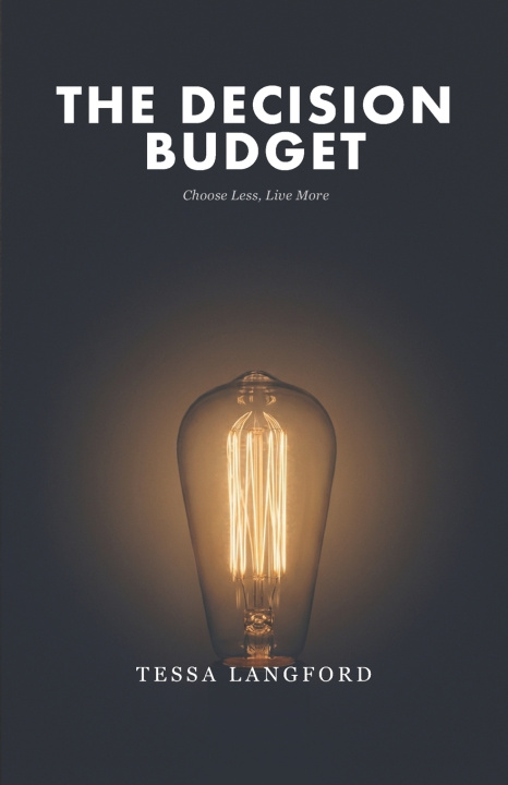 Kniha The Decision Budget Tessa Langford