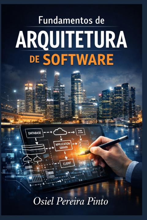 Kniha Fundamentos de Arquitetura de Software OSIEL PINTO